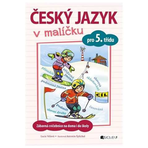 Český jazyk v malíčku pro 5. třídu